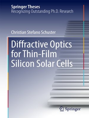 cover image of Diffractive Optics for Thin-Film Silicon Solar Cells